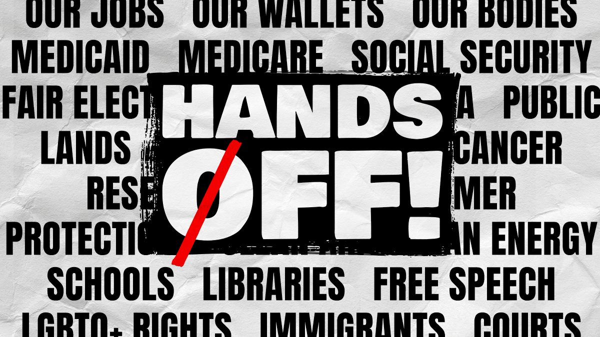 16x9 Issue List_Hands Off_April 5 Mobilization_20250313204816104454 image